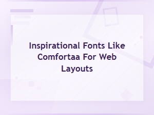 Inspirational Fonts Like Comfortaa for Beautiful Web Layouts