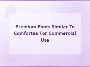 Best Premium Fonts Similar to Comfortaa for Commercial Use