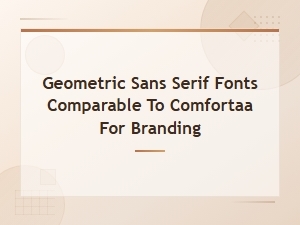 Free Geometric Sans Serif Fonts Similar to Comfortaa for Branding