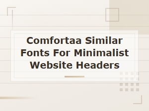 Best Free Fonts Like Comfortaa for Minimal Website Headers